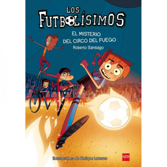 Los Futbolísimos 8: El Misterio del Circo del Fuego